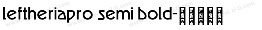 leftheriapro semi bold字体转换